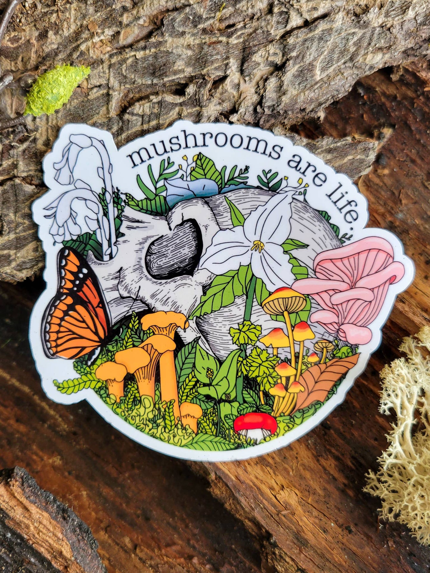 Mushrooms Are Life Sticker