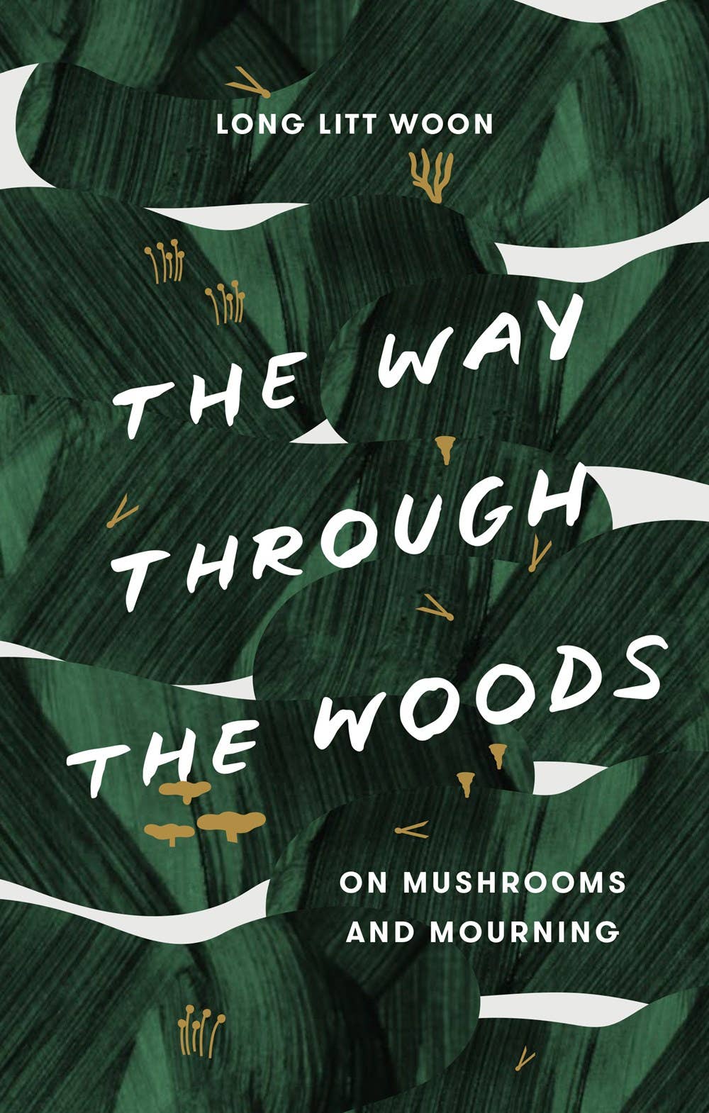 Way Through the Woods: On Mushrooms and Mourning