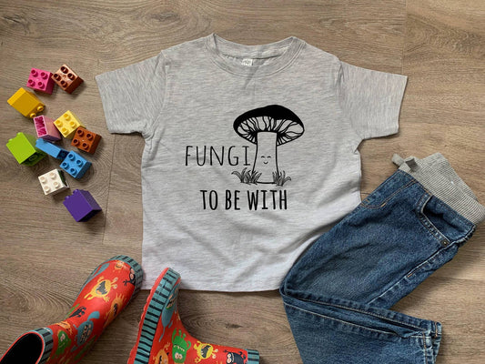 Fungi To Be With - Toddler Tee